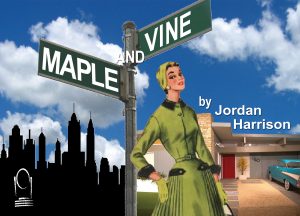 MAPLE AND VINE by Jordan Harrison